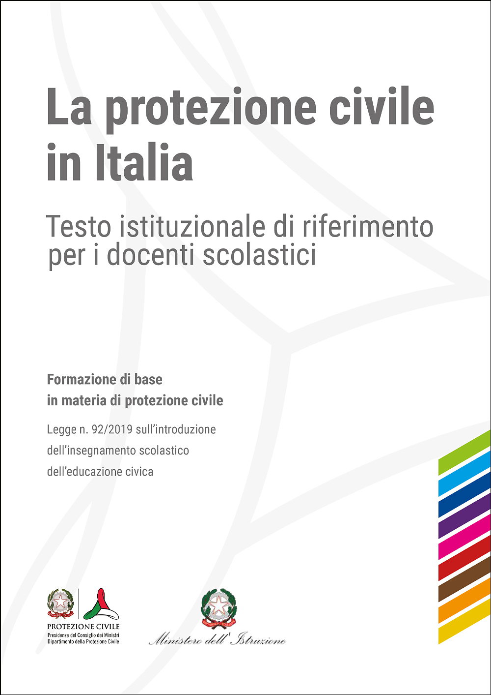 Copertina La protezione civile in Italia. Testo istituzionale di riferimento per i docenti scolastici