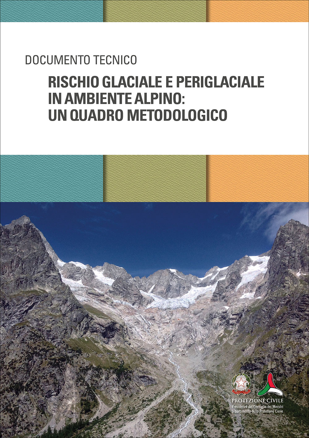Copertina Rischio glaciale e periglaciale in ambiente alpino: un quadro metodologico
