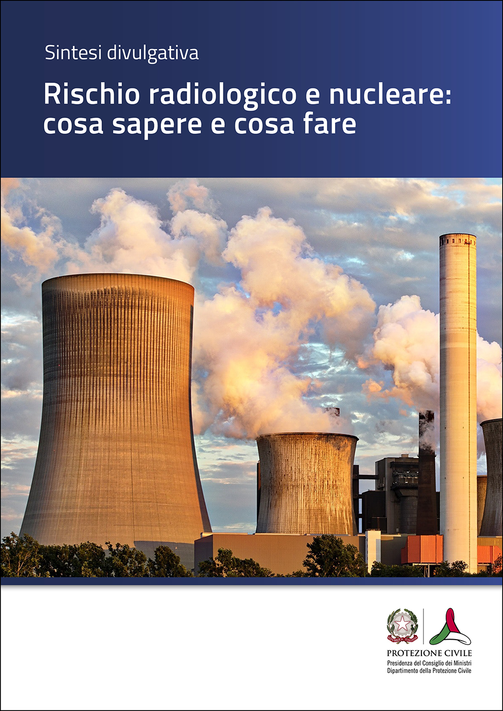 Sintesi divulgativa - Rischio radiologico e nucleare: cosa sapere e cosa fare - COPERTINA: impianto nucleare